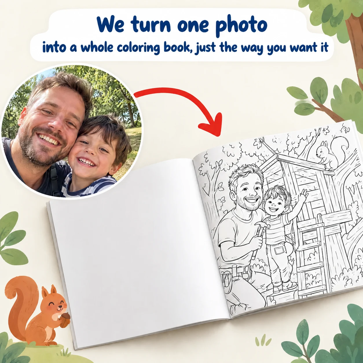 We turn one photo into a whole coloring book: a selfie of dad and son becomes a coloring page with a tree house and a squirrel